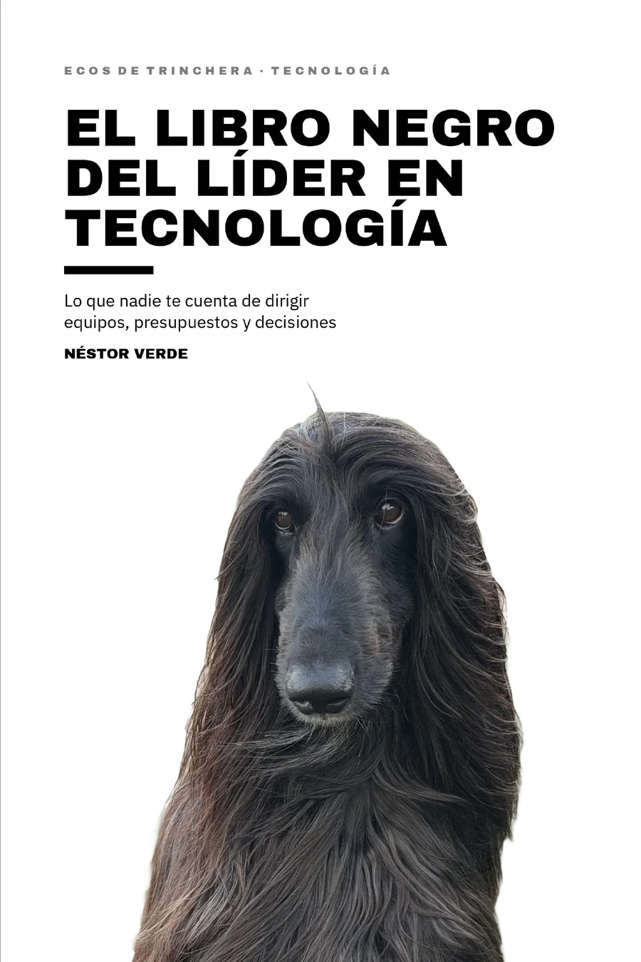 Portada de El libro negro del líder en tecnología, con Onyx, el perro del autor